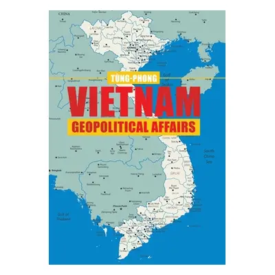 "Vietnam Geopolitical Affairs" - "" ("Tng-Phong")(Pevná vazba)