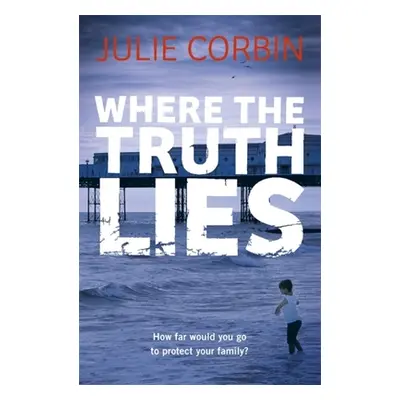 "Where the Truth Lies" - "" ("Corbin Julie")(Paperback)