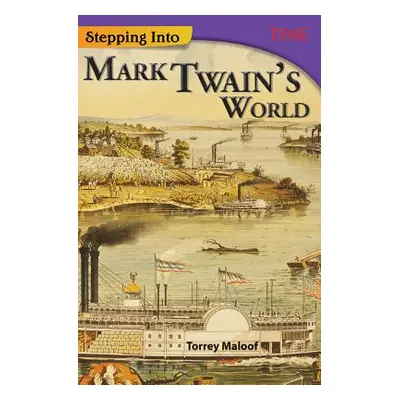 "Stepping Into Mark Twain's World" - "" ("Maloof Torrey")(Paperback)