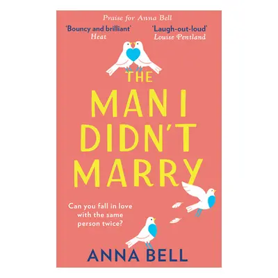 "The Man I Didn't Marry" - "" ("Bell Anna")(Paperback)