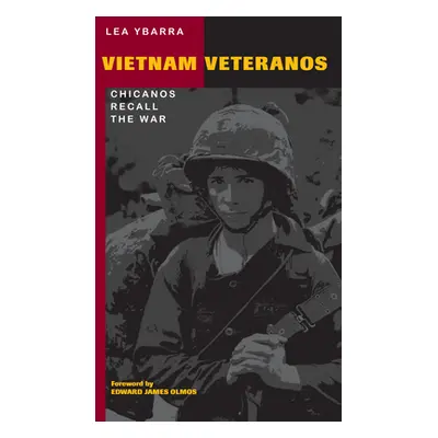 "Vietnam Veteranos: Chicanos Recall the War" - "" ("Ybarra Lea")(Paperback)