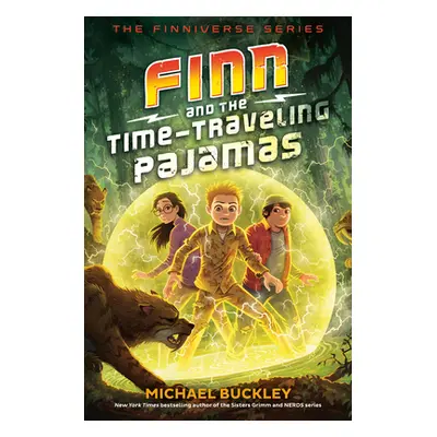 "Finn and the Time-Traveling Pajamas" - "" ("Buckley Michael")(Paperback)