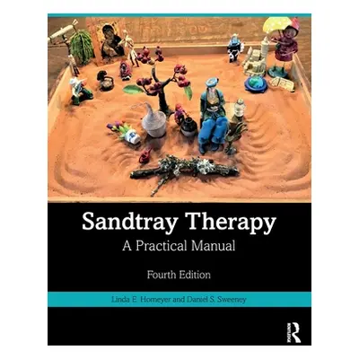 "Sandtray Therapy: A Practical Manual" - "" ("Homeyer Linda E.")(Paperback)