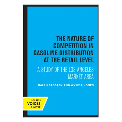 "The Nature of Competition in Gasoline Distribution at the Retail Level: A Study of the Los Ange