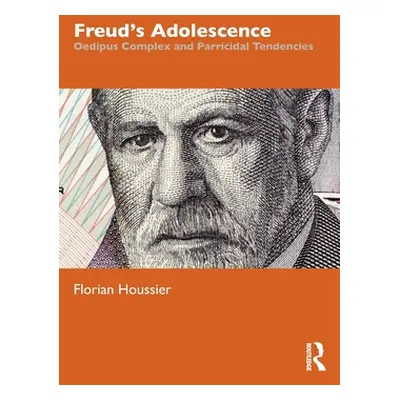 "Freud's Adolescence: Oedipus Complex and Parricidal Tendencies" - "" ("Houssier Florian")(Paper