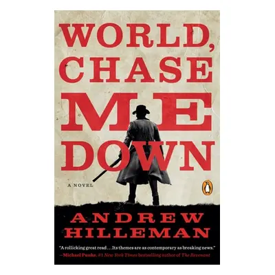 "World, Chase Me Down" - "" ("Hilleman Andrew")(Paperback)