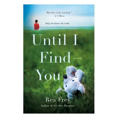 "Until I Find You" - "" ("Frey Rea")(Paperback)