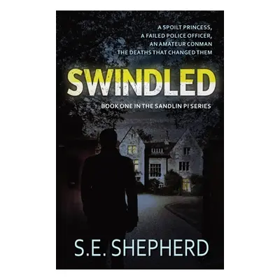 "Swindled" - "" ("Shepherd S. E.")(Paperback)