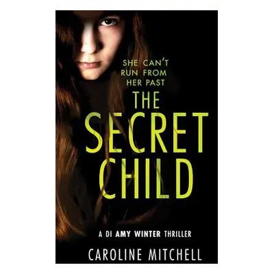 "The Secret Child" - "" ("Mitchell Caroline")(Paperback)