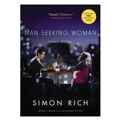 "Man Seeking Woman (Originally Published as the Last Girlfriend on Earth)" - "" ("Rich Simon")(P