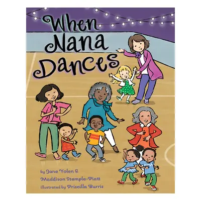 "When Nana Dances" - "" ("Yolen Jane")(Pevná vazba)