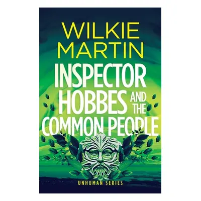 "Inspector Hobbes and the Common People: Cozy crime fantasy" - "" ("Martin Wilkie")(Paperback)