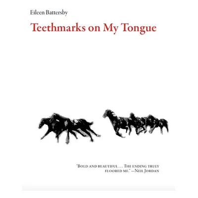 "Teethmarks on My Tongue" - "" ("Battersby Eileen")(Paperback)