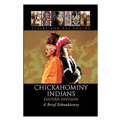 "Chickahominy Indians-Eastern Division" - "" ("Adkins Elaine")(Paperback)