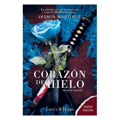 "Corazn de Hielo (Nueva Edicin): Ves el humo, Bonita?" - "" ("Martnez Jasmn")(Paperback)