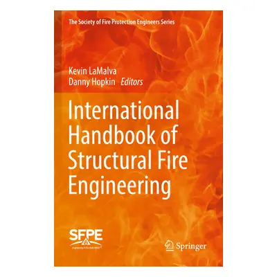 "International Handbook of Structural Fire Engineering" - "" ("Lamalva Kevin")(Paperback)