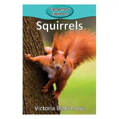 "Squirrels" - "" ("Blakemore Victoria")(Paperback)