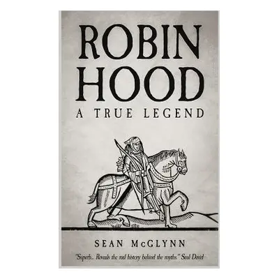 "Robin Hood: A True Legend" - "" ("McGlynn Sean")(Paperback)