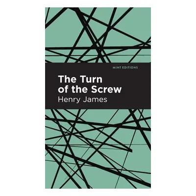 "The Turn of the Screw" - "" ("James Henry")(Pevná vazba)