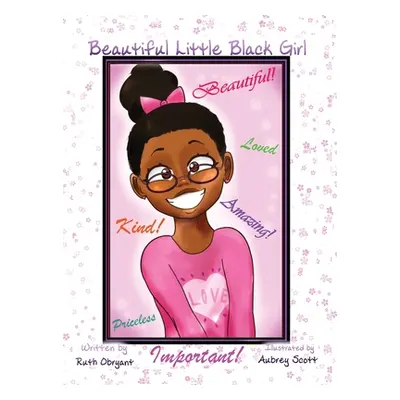 "Beautiful Little Black Girl" - "" ("O'Bryant Ruth Naomi")(Pevná vazba)