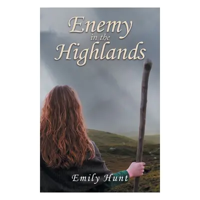 "Enemy in the Highlands" - "" ("Hunt Emily")(Paperback)