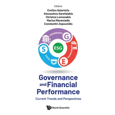 "Governance and Financial Performance: Current Trends and Perspectives" - "" ("Emilios Galarioti