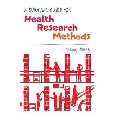 "A Survival Guide for Health Research Methods" - "" ("Ross Tracy")(Paperback)