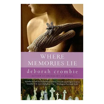 "Where Memories Lie" - "" ("Crombie Deborah")(Paperback)