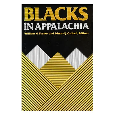 "Black in Appalachia" - "" ("Turner William H.")(Paperback)