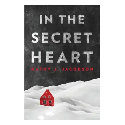 "In The Secret Heart" - "" ("Jacobson Kathy J.")(Paperback)