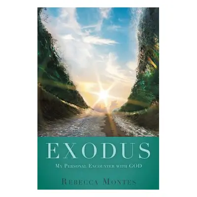 "Exodus" - "" ("Montes Rebecca")(Paperback)