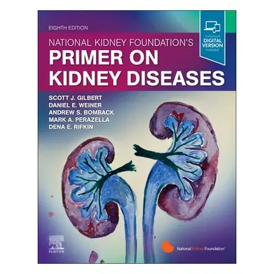 "National Kidney Foundation Primer on Kidney Diseases" - "" ("Gilbert Scott")(Paperback)