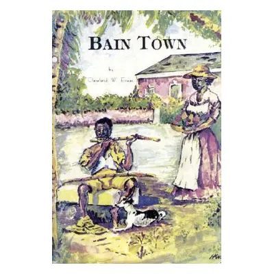 "Bain Town" - "" ("Eneas Cleveland W.")(Pevná vazba)