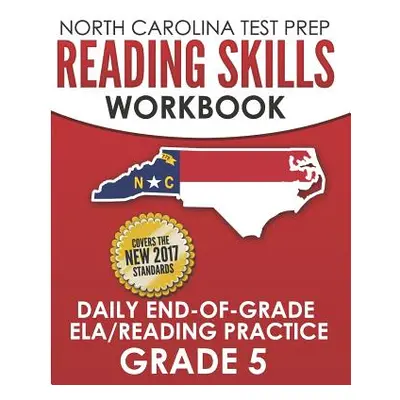 "North Carolina Test Prep Reading Skills Workbook Daily End-Of-Grade Ela/Reading Practice Grade 