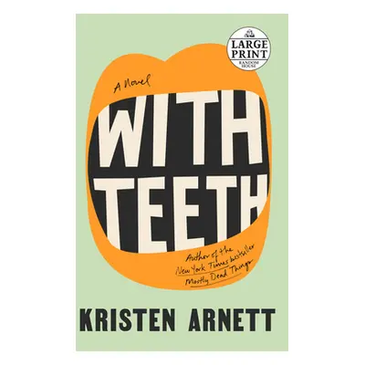 "With Teeth" - "" ("Arnett Kristen")(Paperback)