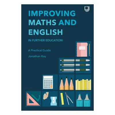 "Improving Maths and English: In Further Education" - "" ("Kay Jonathan")(Paperback)