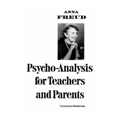 "Psycho-Analysis for Teachers and Parents" - "" ("Freud Anna")(Paperback)