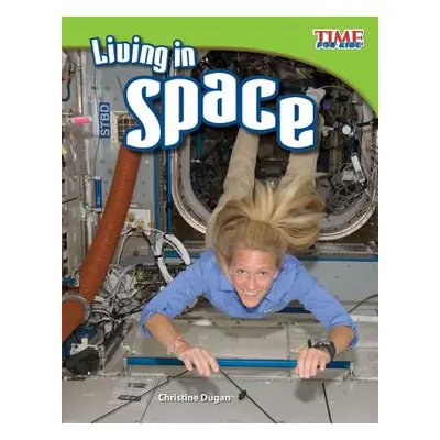 "Living in Space" - "" ("Dugan Christine")(Paperback)