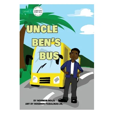 "Uncle Ben's Bus" - "" ("Nolis Norman")(Paperback)