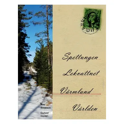 "Spettungen Lekvattnet Vrmland Vrlden" - "" ("Waller Gunvor")(Paperback)