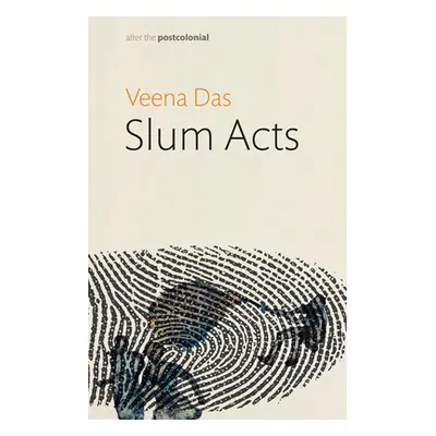 "Slum Acts" - "" ("Das Veena")(Paperback)