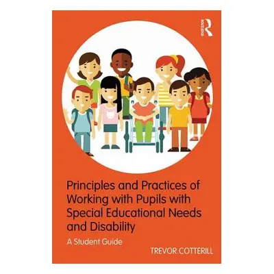 "Principles and Practices of Working with Pupils with Special Educational Needs and Disability" 