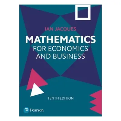 "Mathematics for Economics and Business" - "" ("Jacques Ian")(Paperback / softback)