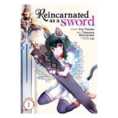 "Reincarnated as a Sword (Manga) Vol. 1" - "" ("Tanaka Yuu")(Paperback)