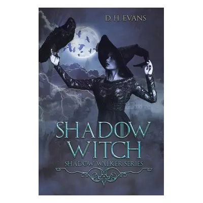 "Shadow Witch" - "" ("Evans D. H.")(Paperback)