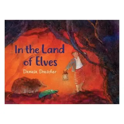 "In the Land of Elves" - "" ("Drescher Daniela")(Pevná vazba)