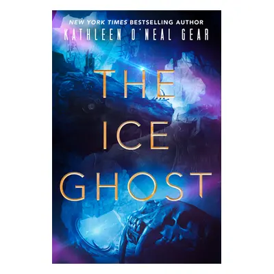 "The Ice Ghost" - "" ("Gear Kathleen O'Neal")(Paperback)