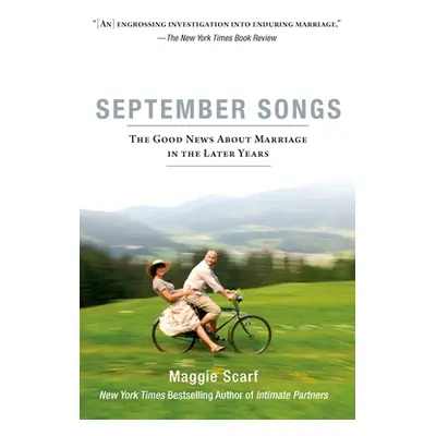 "September Songs: The Good News about Marriage in the Later Years" - "" ("Scarf Maggie")(Paperba