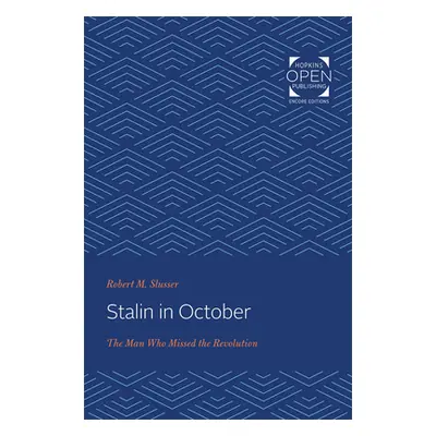 "Stalin in October: The Man Who Missed the Revolution" - "" ("Slusser Robert M.")(Paperback)