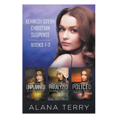 "Kennedy Stern Christian Suspense Series (Books 1-3)" - "" ("Terry Alana")(Paperback)